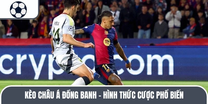 Các Loại Kèo Bóng Đá - Tổng Hợp Kiểu Cược Phổ Biến Hiện Nay - Ảnh 2