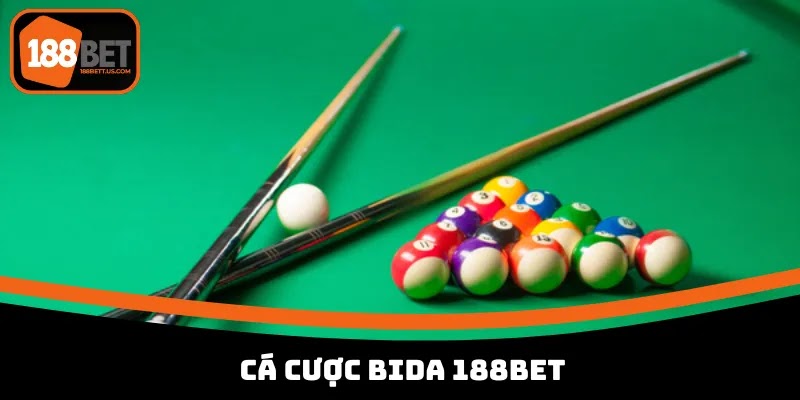 Cá Cược Bida 188BET Lựa Chọn Hoàn Hảo Cho Bet Thủ 