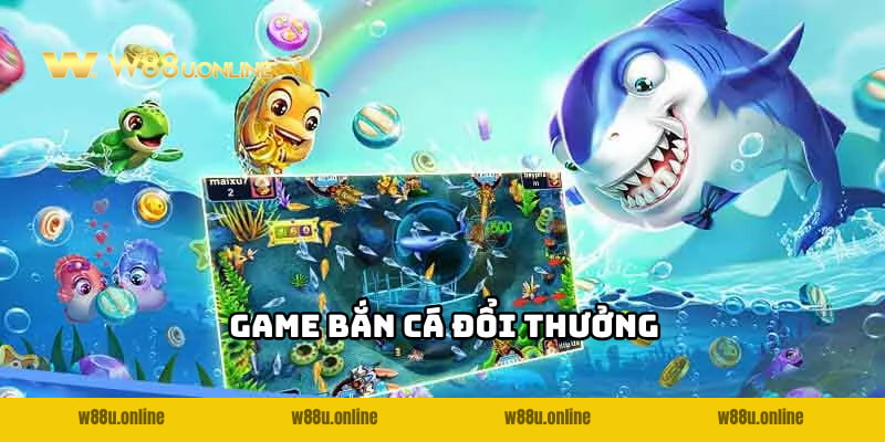Game bắn cá đổi thưởng - Giải trí thú vị, nhận quà hấp dẫn