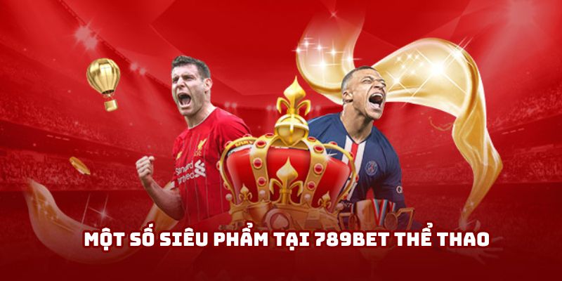 Khám phá 789bet thể thao - Cược cực đã, nhận thưởng cực khủng - Ảnh 2