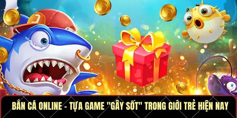 Bắn Cá Online – Tựa Game 