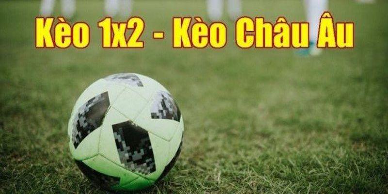 Kèo Châu Âu – Bí Quyết Đặt Cược Hiệu Quả Ít Người Biết - Ảnh 1