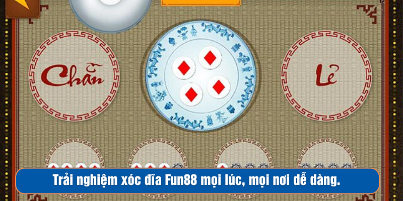 Khám Phá Xóc Đĩa Fun88 - Trải Nghiệm Trực Tuyến Dễ Dàng - Ảnh 2