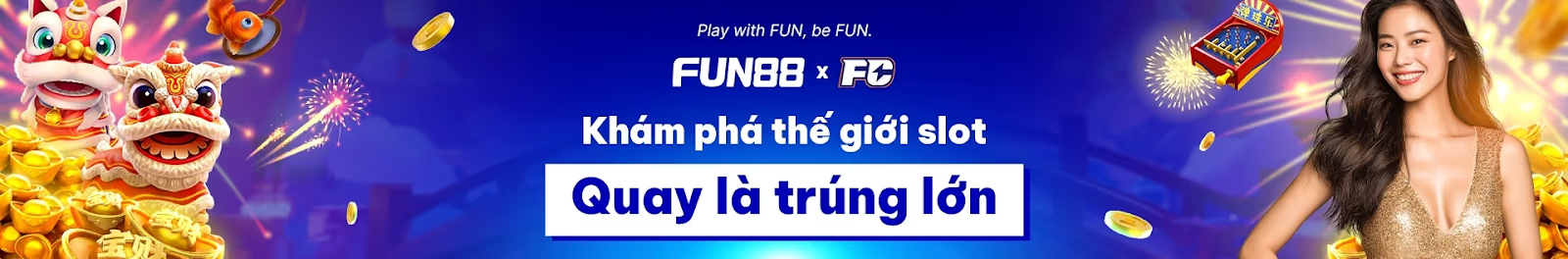 ĐĂNG KÝ FUN88 NGAY ĐỂ NHẬN QUÀ KHỦNG – KHÔNG THAM GIA LÚC NÀY LÀ BỎ LỠ CẢ MÙA LỄ HỘI! - Ảnh 3