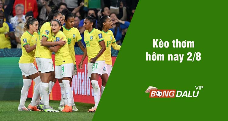 Kèo thơm hôm nay 2/8/2023 - Ảnh 1