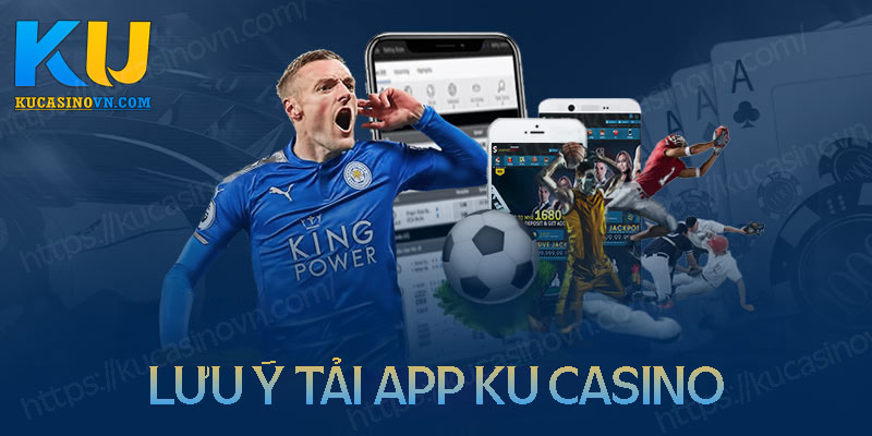 Hướng dẫn tải app Ku casino đơn giản và nhanh chóng - Ảnh 1