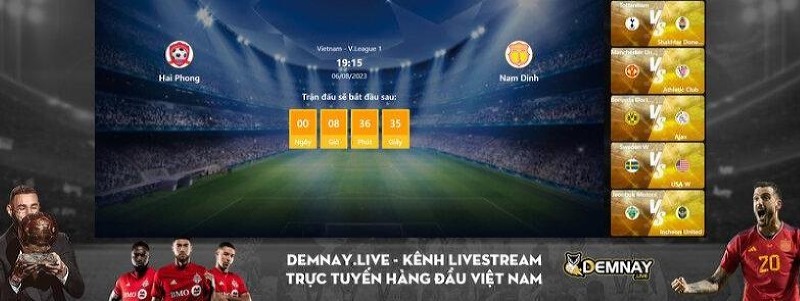 Demnay -  Kênh trực tiếp bóng đá uy tín và chất lượng - Ảnh 3