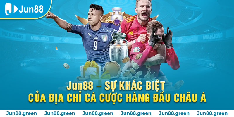 Jun88 – Sự khác biệt của địa chỉ cá cược hàng đầu châu Á - Ảnh 1