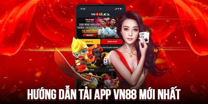 Hướng Dẫn Tải App VN88 Dành Cho Người Chơi Tại Nhà Cái - Ảnh 2