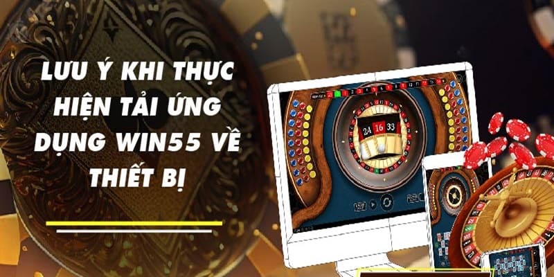 Tải App WIN55 Nhanh Nhất Thời Đại Chỉ Với 2 Phút - Ảnh 4
