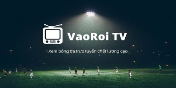 VaoroiTV - Trang trực tiếp bóng đá hôm nay sắc nét - Ảnh 1