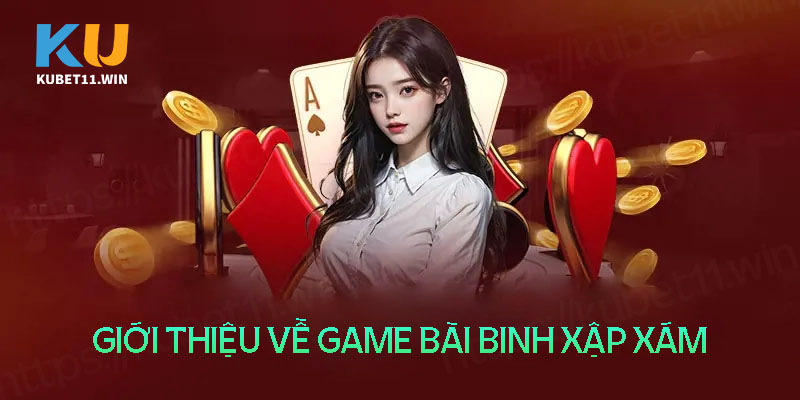 Cách chơi bài binh xập xám đơn giản, chuẩn xác  - Ảnh 3