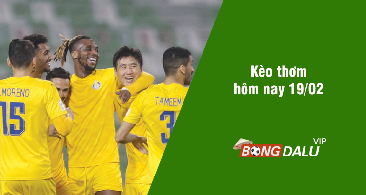 Kèo thơm hôm nay 19/02/2024 - Ảnh 1