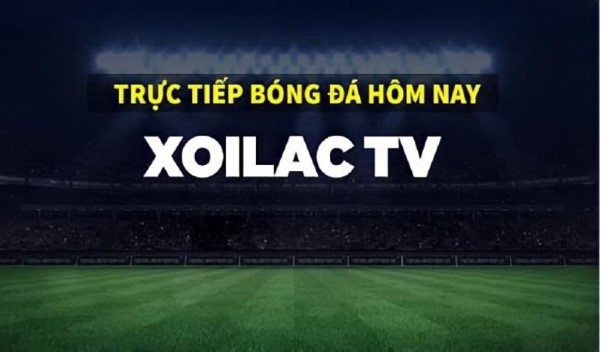 Giới thiệu tổng quan về Xoilac TV