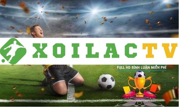 Giới thiệu Xoilac TV - Nền tảng trực tiếp bóng đá đa dạng