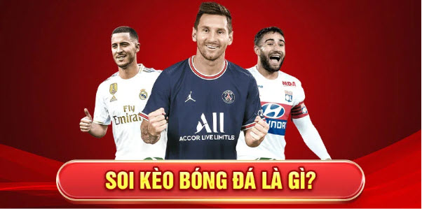 Soi kèo bóng đá là gì?