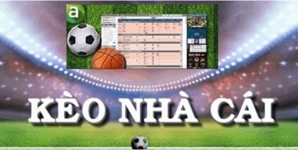 Các Loại Hình Kèo Nhà Cái Độc Đáo, Hấp Dẫn Nhất Hiện Nay - Ảnh 1