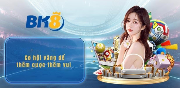 Khuyến mãi BK8 - Cơ hội vàng để thêm cược thêm vui - Ảnh 4