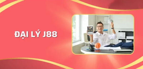 Hợp Tác Đại Lý J88 – Cơ Hội Làm Giàu Từ Kinh Doanh Cá Cược Online - Ảnh 2