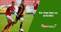 Kèo thơm hôm nay 26/6/2023