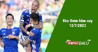 Kèo thơm hôm nay 12/7/2023