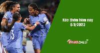 Kèo thơm hôm nay 9/8/2023