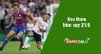 Kèo thơm hôm nay 21/8/2023