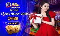 QH88 Tặng 200k – Phần Thưởng Hấp Dẫn Khi Đăng Ký Lần Đầu