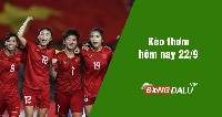 Kèo thơm hôm nay 22/9/2023