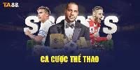 Thể Thao TA88 - Trải Nghiệm Cá Cược Hiện Đại, Đẳng Cấp