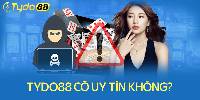 Nhà cái Tydo88 có uy tín không? Có nên cá cược tại đây?