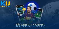 Hướng dẫn tải app Ku casino đơn giản và nhanh chóng