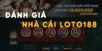 Nhà cái Loto188 - Địa chỉ cá cược uy tín hàng đầu Việt Nam