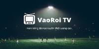 VaoroiTV - Trang trực tiếp bóng đá hôm nay sắc nét