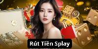 Hướng Dẫn Cách Rút Tiền Splay Nhanh Nhất Cho Tân Binh