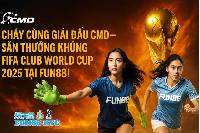 FIFA Club World Cup 2025: Hướng Dẫn Tân Thủ Săn Thưởng 260 Triệu Cùng Fun88!