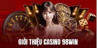 Casino 98win: Trải nghiệm đỉnh cao trong thế giới cá cược hiện đại